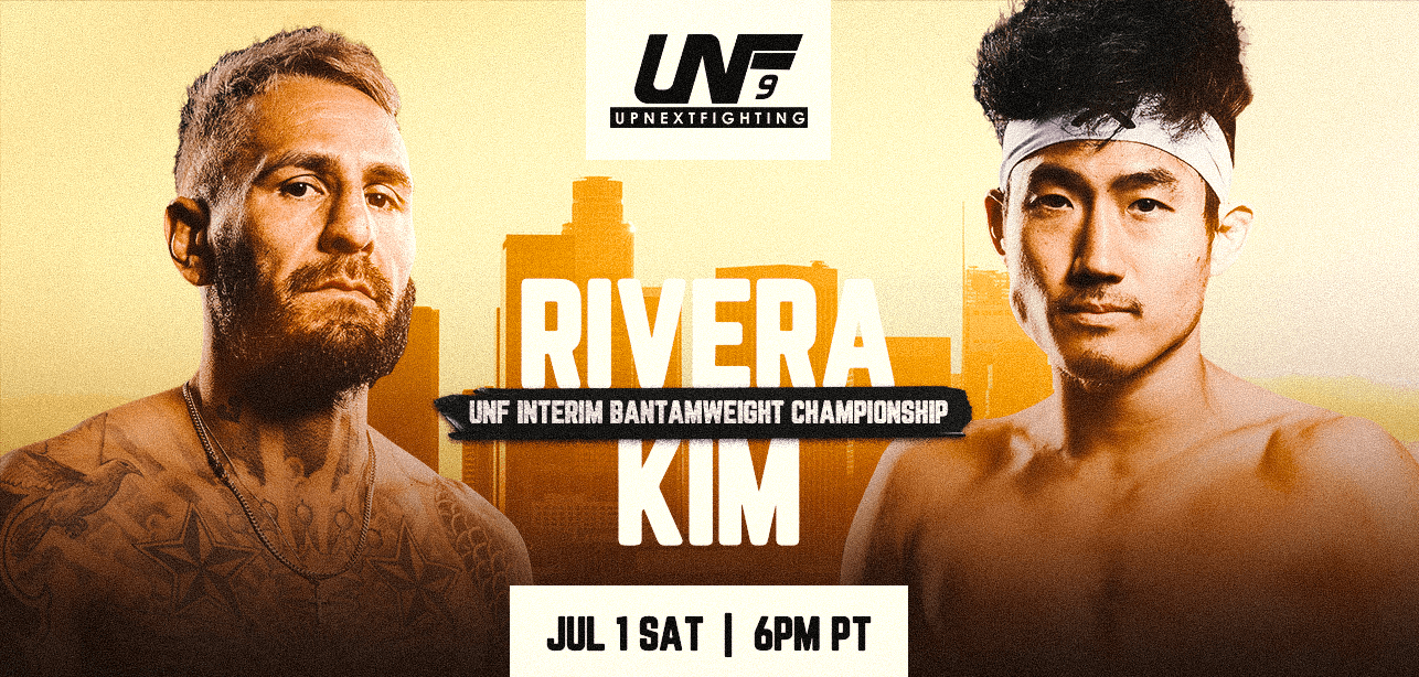 UNF 9: Rivera vs Kim
