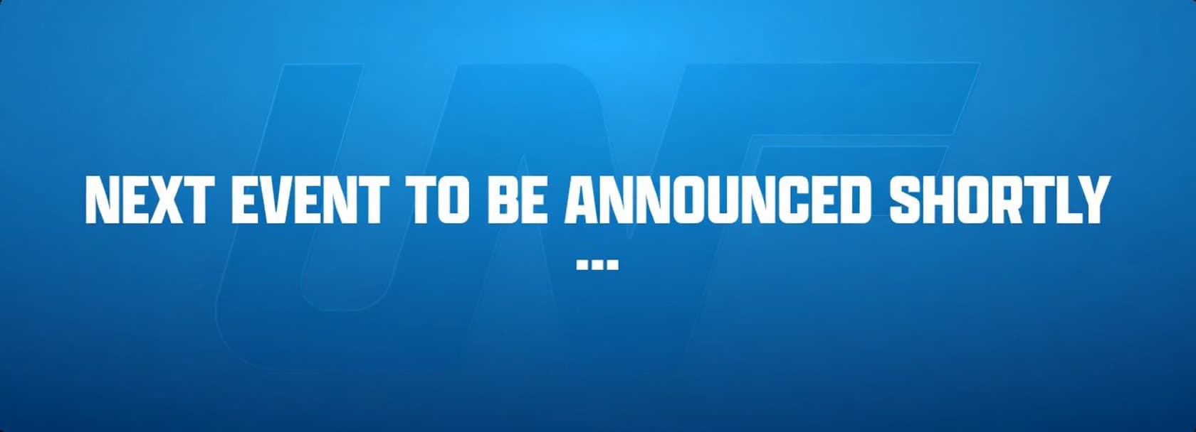 Next event to be announced shortly